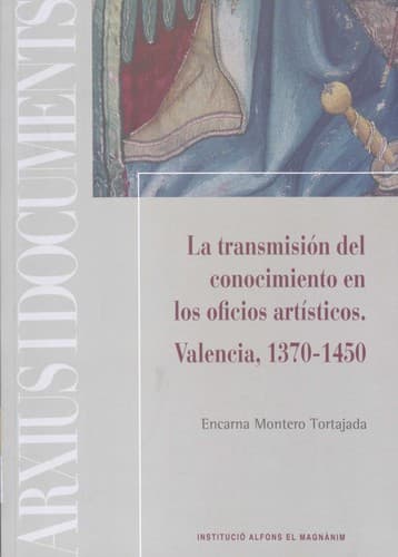 Portada de La transmisión del conocimiento en los oficios artísticos