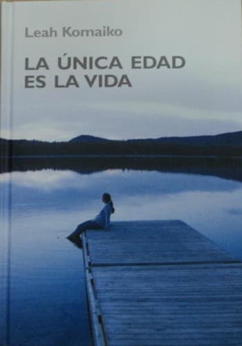 Portada de La única edad es la vida