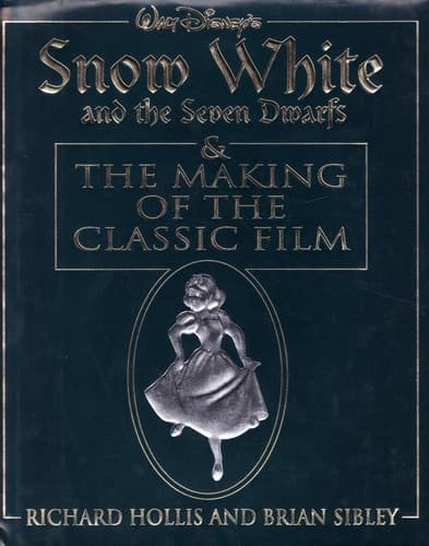 Portada de Walt Disney's Snow White and the Seven Dwarfs & The Making of the Classic Film