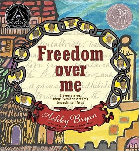 Portada de Freedom Over Me: Eleven Slaves, Their Lives and Dreams Brought to Life