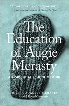 Portada de The Education of Augie Merasty
