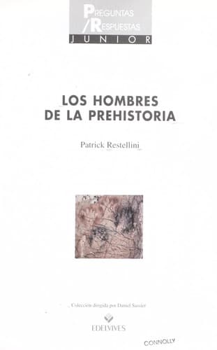 Portada de Los Hombres de la Prehistoria (Preguntas/Respuestas Junior)