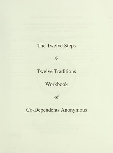 Portada de Twelve steps and twelve traditions workbook of Co-Dependents Anonymous