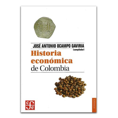 Portada de Historia económica de Colombia. - 4. edición. Edición revisada y actualizada