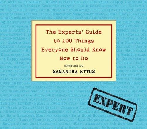 Portada de The Experts' Guide to 100 Things Everyone Should Know How to Do