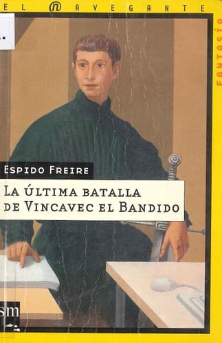 Portada de La Ultima Batalla De Vincavec El Bandido (El Navegante)