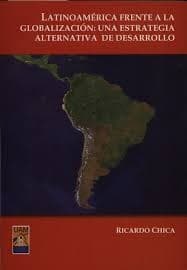 Portada de Latinoamérica frente a la globalización : una estrategia alternativa de desarrollo