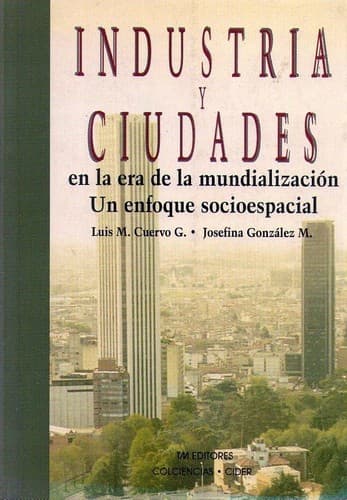 Portada de Industria y ciudades en la era de la mundialización, 1980-1991