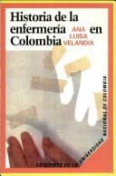 Portada de Historia de la enfermería en Colombia