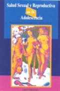 Portada de Salud Sexual y Reproductiva En La Adolescencia