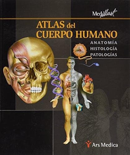 Portada de Atlas del Cuerpo Humano. Anatomia. HistologiÂ­a. PatologiÂ­as