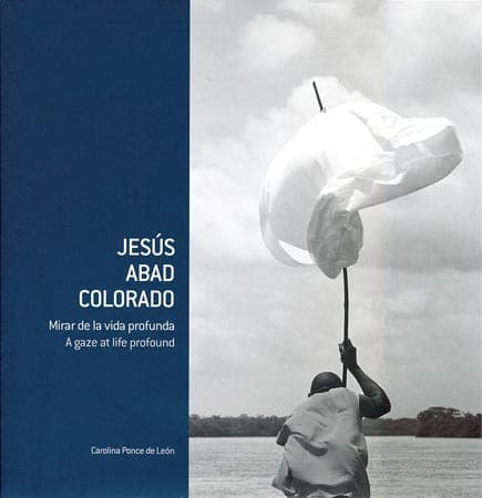Portada de Jesús Abad Colorado : mirar de la vida profunda - 1. edición.