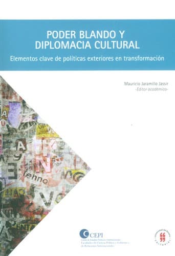 Portada de Poder blando y diplomacia cultural : elementos clave de políticas exteriores en transformaciones