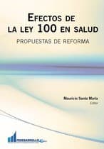Portada de Efectos de la Ley 100 en salud