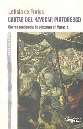Portada de Cartas del navegar pintoresco : correspondencia de pinturas en Venecia
