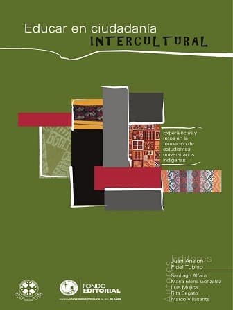 Portada de Educar en ciudadanía intercultural : experiencias y retos en la formación de estudiantes universitarios indígenas