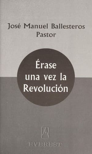 Portada de Erase Una Vez la Revolucion