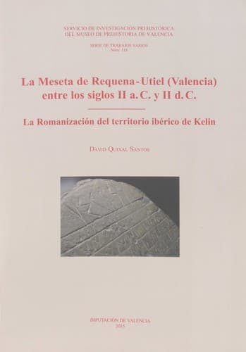 Portada de La Meseta de Requena-Utiel (Valencia) entre los siglos II a.C. y II d.C.
