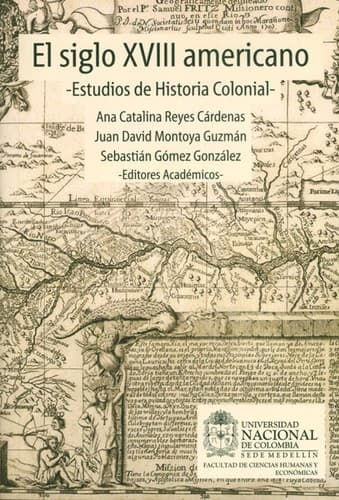 Portada de El siglo XVIII americano : estudios de historia colonial