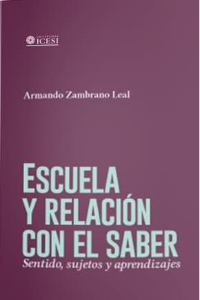 Portada de Escuela y relación con el saber