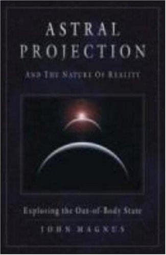 Portada de Astral projection and the nature of reality