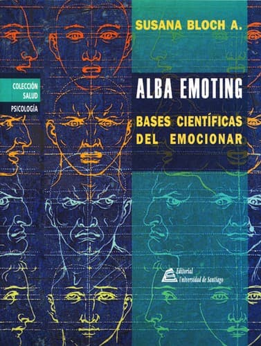 Portada de Alba emoting: bases científicas del emocionar