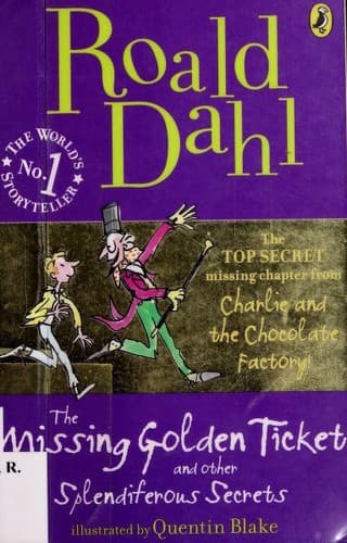 Portada de The missing golden ticket and other splendiferous secrets