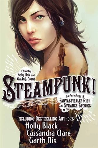 Portada de Steampunk! An Anthology of Fantastically Rich and Strange Stories