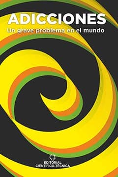 Portada de Adicciones. Un grave problema en el mundo
