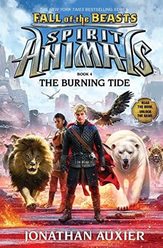 Portada de The Burning Tide (Spirit Animals: Fall of the Beasts, Book 4)