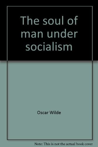 Portada de The soul of man under socialism.