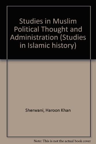Portada de Studies in Muslim political thought and administration