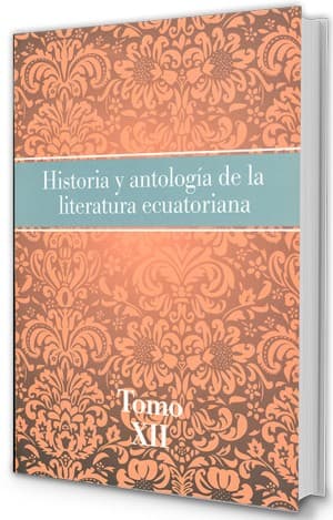 Portada de Historia y antología de la literatura ecuatorian Tomo XII