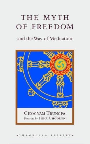 Portada de The Myth of Freedom and the Way of Meditation (Shambhala Pocket Classics)