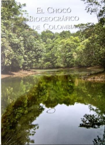 Portada de El Choco biogeografico de Colombia