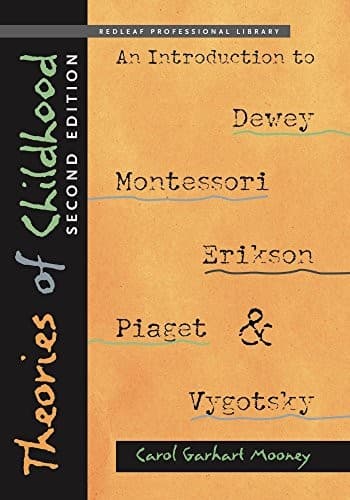 Portada de Theories of Childhood, Second Edition: An Introduction to Dewey, Montessori, Erikson, Piaget & Vygotsky (NONE)