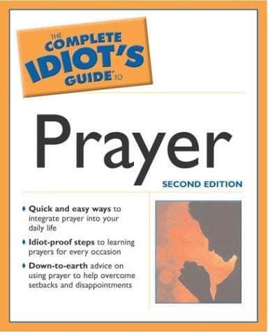 Portada de The complete idiot's guide to prayer