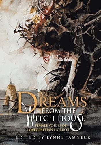 Portada de Dreams from the Witch House: Female Voices of Lovecraftian Horror