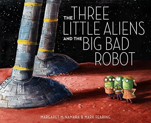Portada de The three little aliens and the big bad robot
