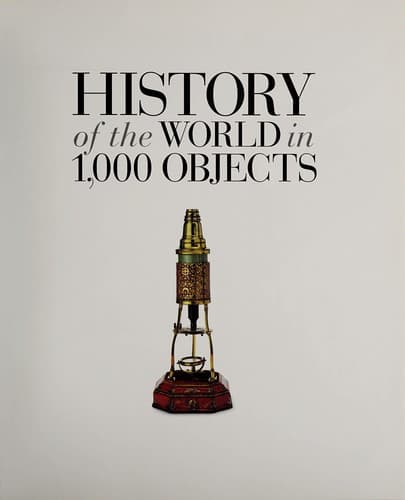Portada de History of the world in 1,000 objects