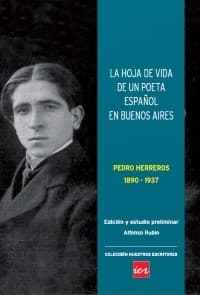 Portada de La hoja de vida de un poeta espa?ol en Buenos Aires : Pedro Herreros, 1890-1937 - 1. edicion