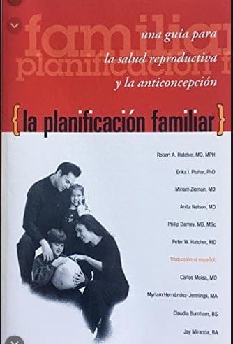 Portada de La planificacion familiar : una guia para la salud reproductiva y la anticoncepcion