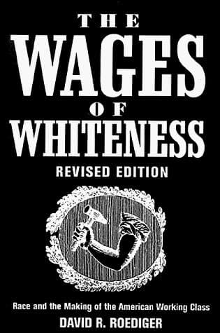 Portada de The Wages of Whiteness