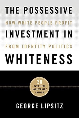 Portada de The Possessive Investment in Whiteness