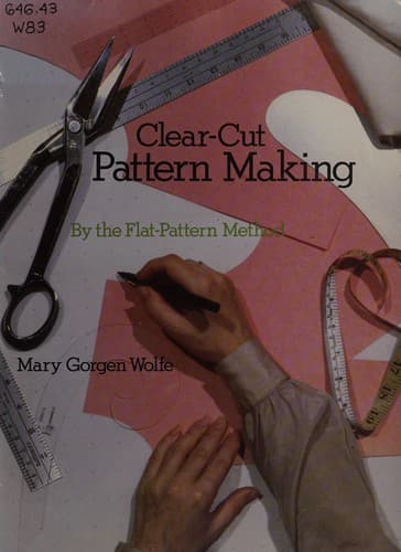 Portada de Clear-cut pattern making by the flat-pattern method