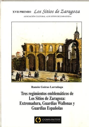 Portada de Tres regimientos emblemáticos de los sitios de Zaragoza