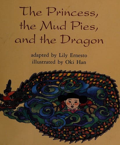 Portada de The princess, the mud pies, and the dragon