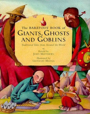 Portada de The barefoot book of giants, ghosts and goblins