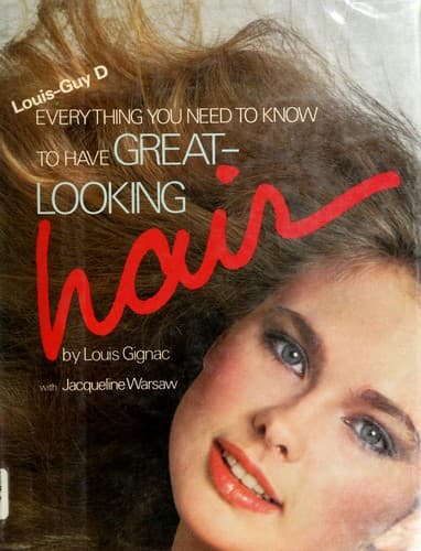 Portada de Everything you need to know to have great-looking hair