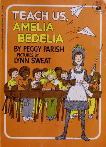 Portada de Teach Us Amelia Bedelia